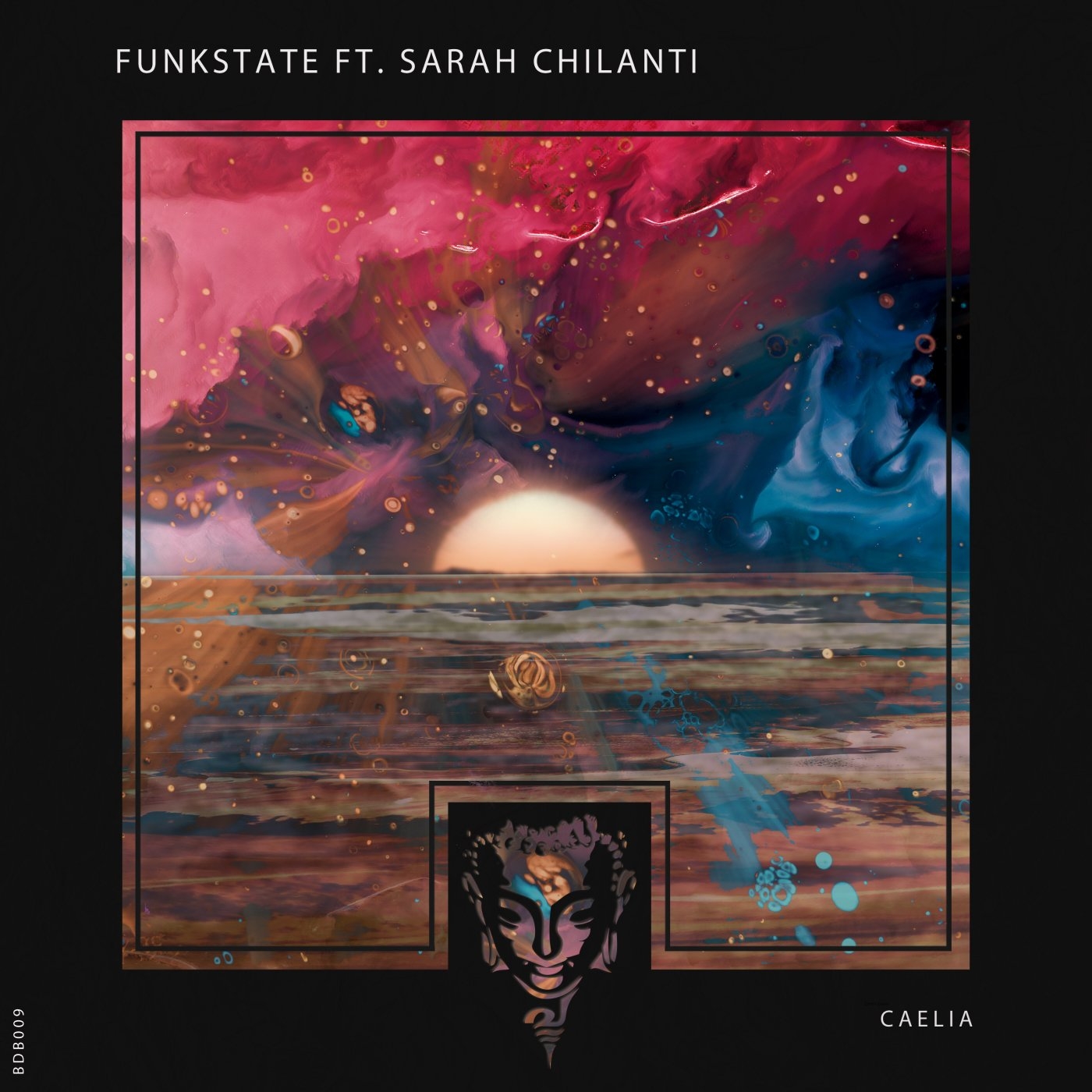 FunkState & Sarah Chilanti - Caelia [BDB009]